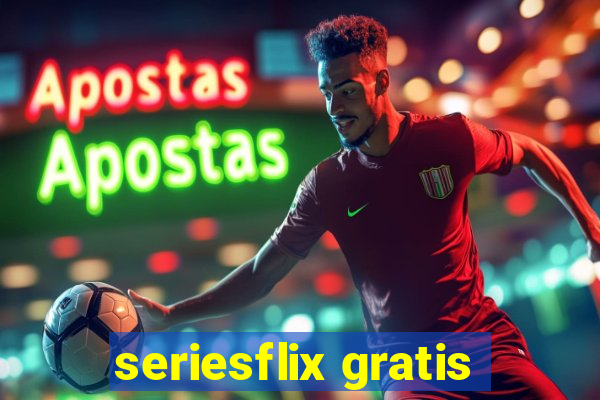 seriesflix gratis